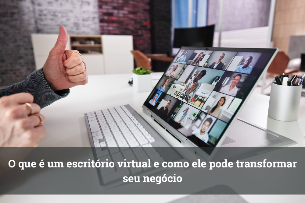 O que é um escritório virtual e como ele pode transformar seu negócio