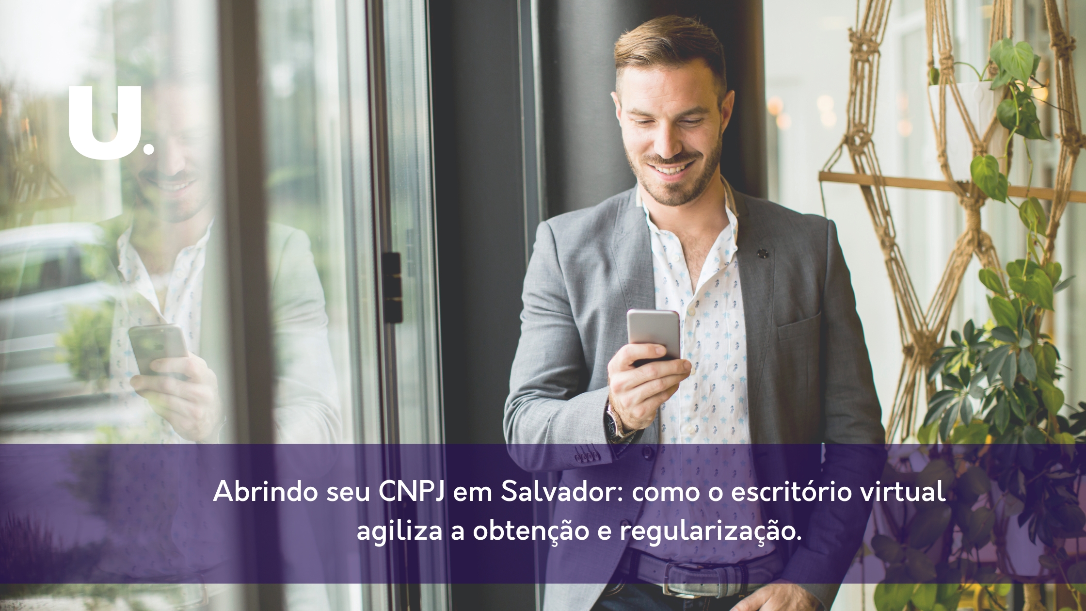 Abrindo seu CNPJ em Salvador: como o escritório virtual agiliza a obtenção e regularização